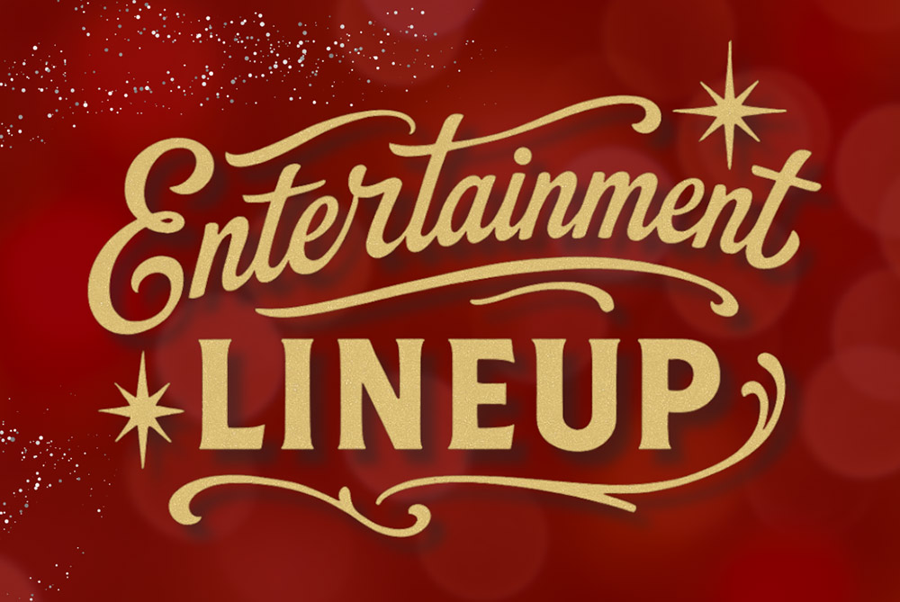Entertainment Lineup